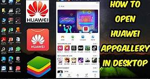 Huawei Appgallery in PC/Desktop