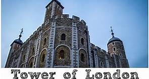 London | Tower of London | Travel Guide