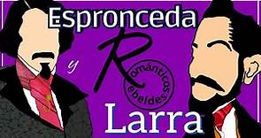 Biografía de Espronceda y Larra: dos románticos rebeldes