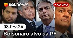 🔴 Bolsonaro e aliados são alvos da PF; Valdemar é preso: últimas notícias ao vivo
