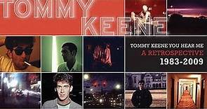 Tommy Keene - Tommy Keene You Hear Me: A Retrospective 1983-2009