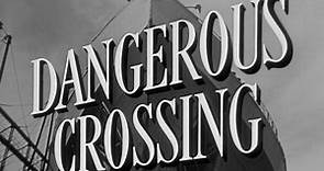Dangerous Crossing - Joseph M. Newman (1953)