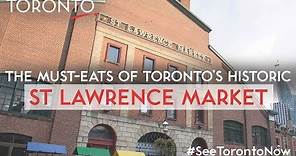 What to Eat at Toronto's St. Lawrence Market | Destination Toronto