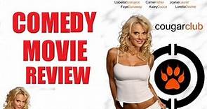 COUGAR CLUB ( 2007 Izabella Scorupco & Kaley Cuoco ) Comedy Movie Review
