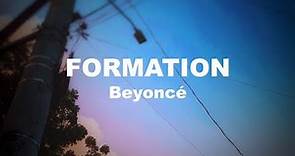 FORMATION by Beyonce Lyrics | ITSLYRICSOK