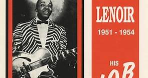 J-B Lenoir - 1951 - 1954 His J.O.B. Recordings