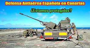 Defensa Antiaérea Española en Canarias ¿Estamos protegidos?🇪🇸🇪🇸🇪🇸