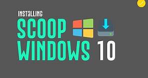How to Install Scoop on Windows 10 | Scoop.sh for Windows 10 | ScoopInstaller for Windows 10