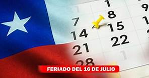 ¿Es el feriado del 16 de julio un festivo irrenunciable en Chile?