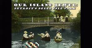 Our Island Jewel: Detroit's Belle Isle Park