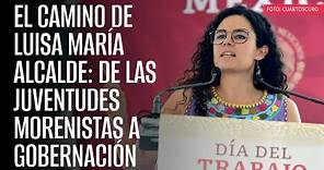 El camino de Luisa María Alcalde: de las juventudes morenistas a Gobernación