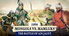 Mongols vs. Mamluks: The Battle of Ain Jalut