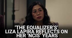 'The Equalizer’s' Liza Lapira Reflects On Her 'NCIS' Years, And The Sweet Surprise Her Mom Got From Mark Harmon And Rocky Carroll