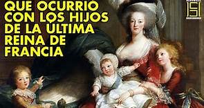 La TERRIBLE Vida Que Tuvieron Los Hijos de MARÍA ANTONIETA