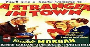A Stranger in Town (1943) | Full Movie | Frank Morgan | Richard Carlson | Jean Rogers