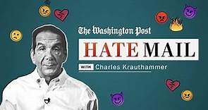 Washington Post columnist Charles Krauthammer reads his hate mail
