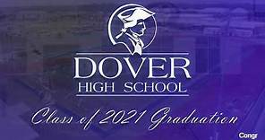 Dover High School Class of 2021 Graduation