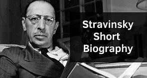 Stravinsky - Short Biography