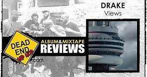 Drake - Views Album Review | DEHH