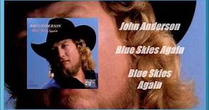 John Anderson - Blue Skies Again