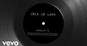 Lola Le Lann - 45T (Vidéo d'illustration)
