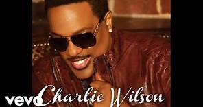 Charlie Wilson - My Love Is All I Have (Audio)