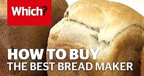 How to buy the best bread maker