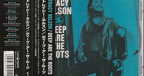 Tracy Nelson - Deep Are The Roots