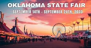 The Oklahoma State Fair 2023 - September 14th-24th, Oklahoma City
