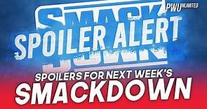 𝙎𝙋𝙊𝙄𝙇𝙀𝙍 𝘼𝙇𝙀𝙍𝙏: Spoilers For Next Week's Pre-Taped Friday Night Smackdown