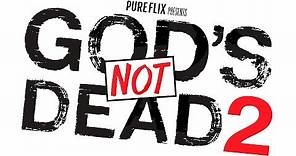 God's Not Dead 2: Official Trailer