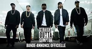 N. W. A. - Straight Outta Compton / Bande-Annonce Officielle VOST [Au cinéma le 16 septembre]