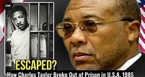 How Charles Taylor Broke out of U.S Jail to Start a Bloody Civil War in Liberia