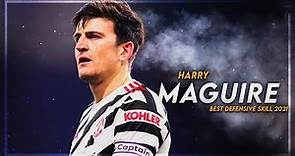 Harry Maguire 2021 ▬ Amazing Tackles & Goals | HD