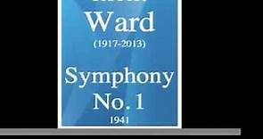 Robert Ward (1917-2013) : Symphony No. 1 (1941)