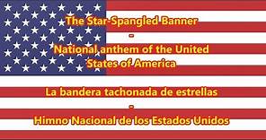 Himno Nacional de los Estados Unidos - National Anthem of USA (EN/ES Letra)