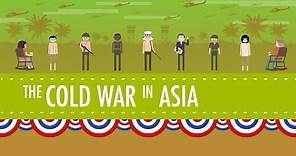 The Cold War in Asia: Crash Course US History #38