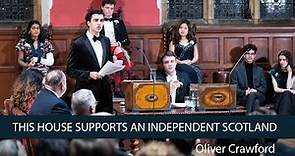 Oliver Crawford: Scotland SHOULD be independent - 1/6 | Oxford Union