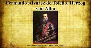 Fernando Álvarez de Toledo, Herzog von Alba