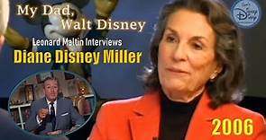 My Dad, Walt Disney (An Interview with Diane Disney Miller by Leonard Maltin 2006)