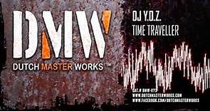 DJ Y.O.Z. - Time Traveller [OFFICIAL]