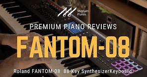 🎹 Roland FANTOM-08 88-Key Synthesizer Keyboard Comprehensive Review & Demo 2024 🎹