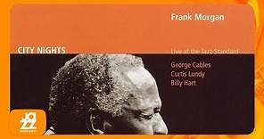 Frank Morgan - Round Midnight (Live at the Jazz Standard)
