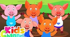 Five Little Pigs | Five Little Piggies | Nursery Rhymes And Kids Songs - Kids Channel