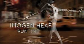 Imogen Heap - Run Time