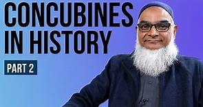 Concubinage in Historical Context | Concubines in Islam series, Part 2 | Dr. Shabir Ally