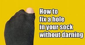 How to fix a hole in your sock | Without darning