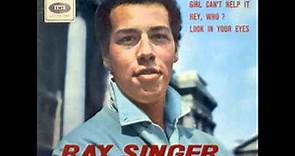 RAY SINGER - IT'S GOTTA BE