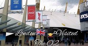 Tour of London - The O2