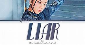 [Full Version] Jisoo (지수) "Liar" (Original by Camila Cabello)" (Color Coded Lyrics)